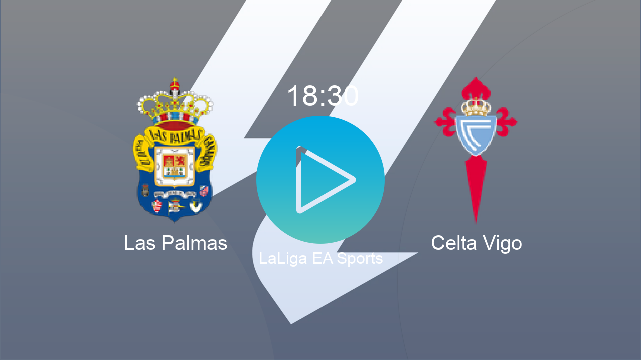  Las Palmas 18:30 Celta Vigo - LaLiga EA Sports hoy: hora, canal, TV y dónde ver online el partido de LaLiga