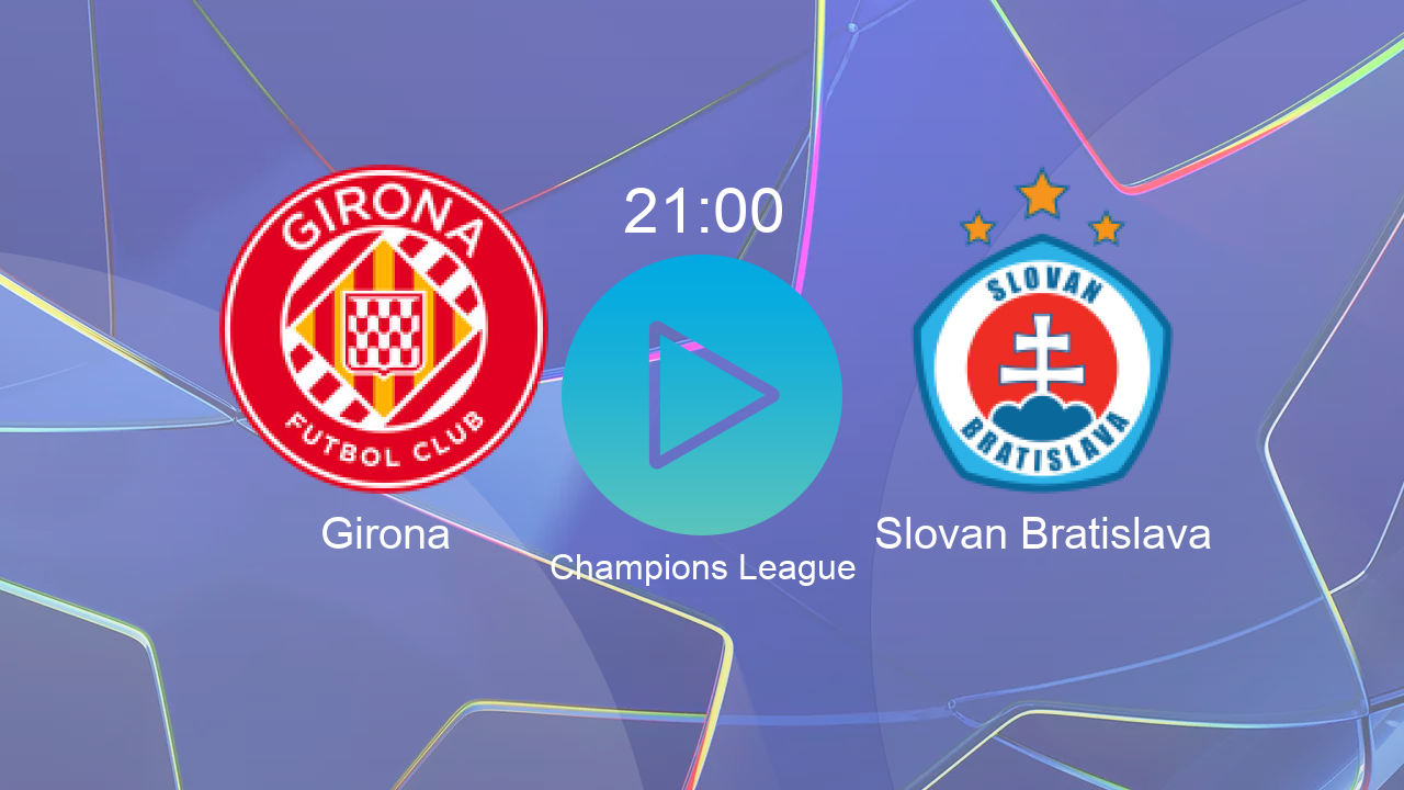  Girona 21:00 Slovan Bratislava - Champions League hoy: hora, canal, TV y dónde ver online el partido de LaLiga