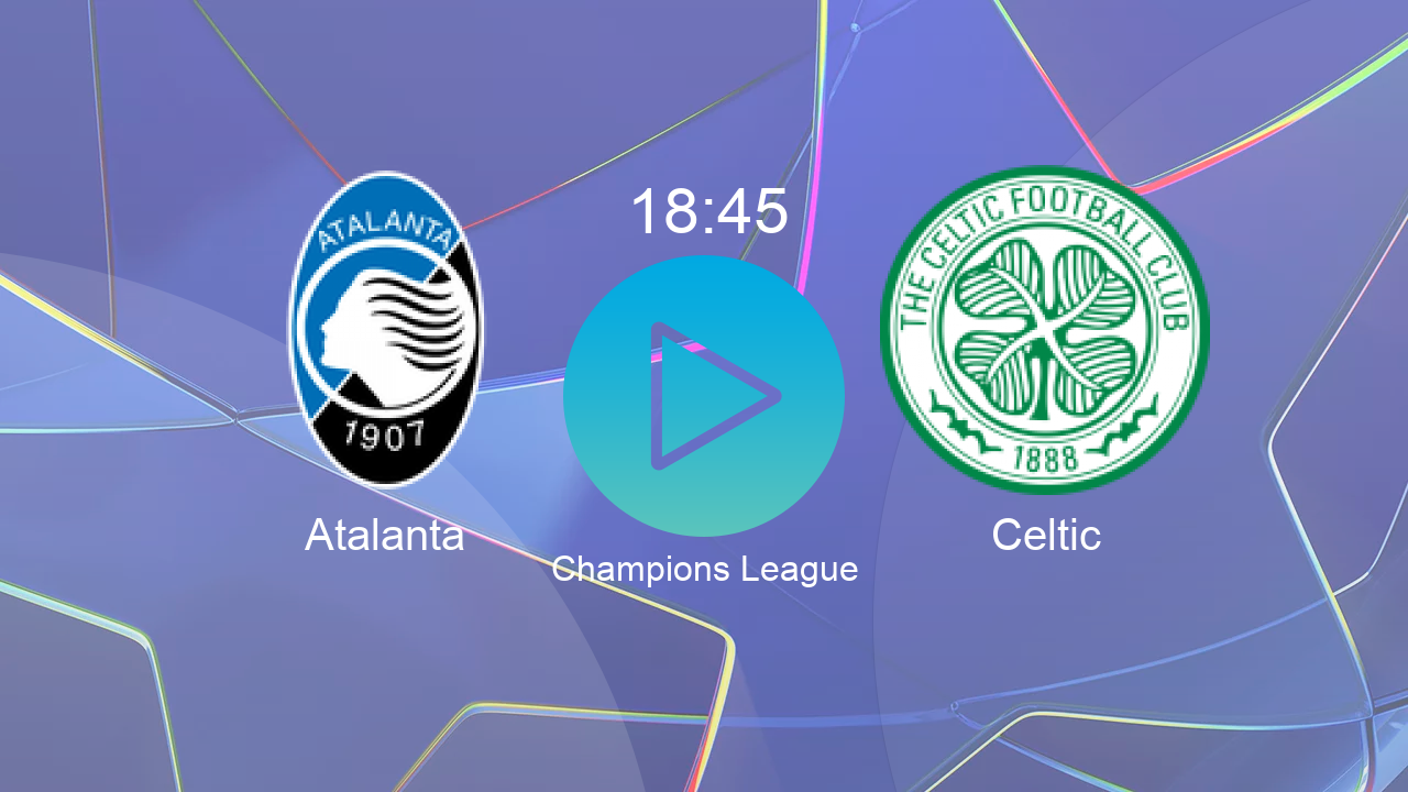  Atalanta 18:45 Celtic - Champions League hoy: hora, canal, TV y dónde ver online el partido de LaLiga