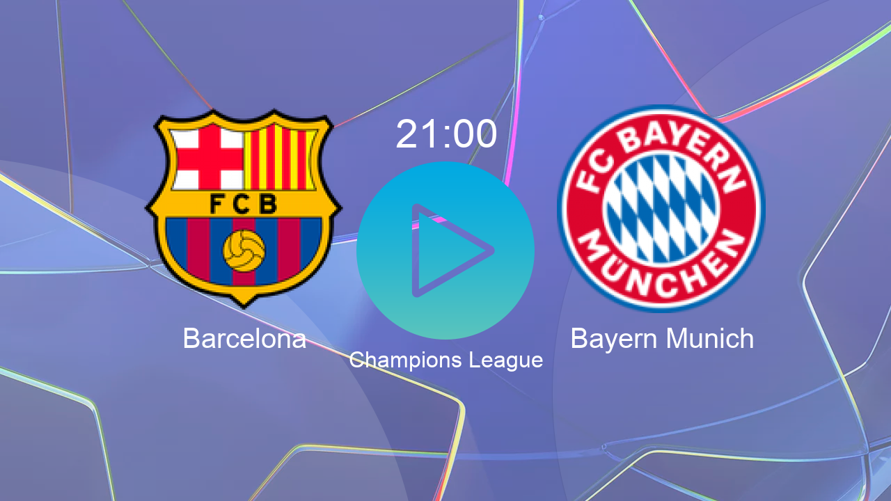  Barcelona 21:00 Bayern Munich - Champions League hoy: hora, canal, TV y dónde ver online el partido de LaLiga