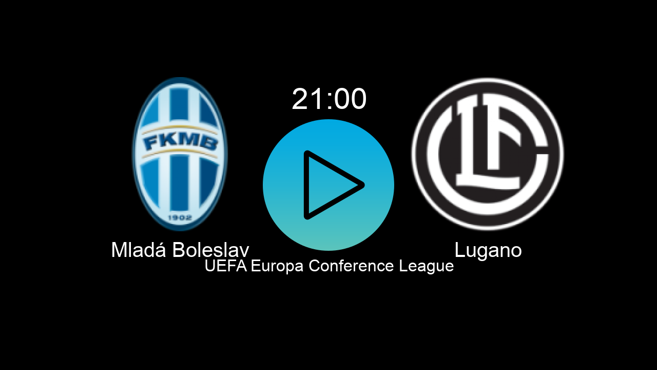  Mladá Boleslav 21:00 Lugano - UEFA Europa Conference League hoy: hora, canal, TV y dónde ver online el partido de LaLiga