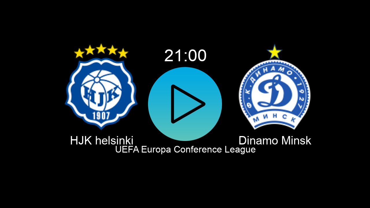  HJK helsinki 21:00 Dinamo Minsk - UEFA Europa Conference League hoy: hora, canal, TV y dónde ver online el partido de LaLiga